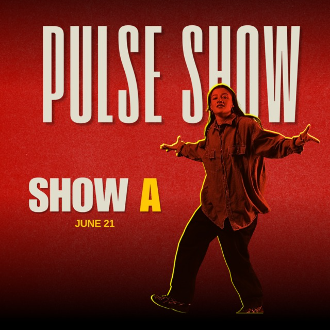 The PULSE Show: SHOW A - JUNE 21