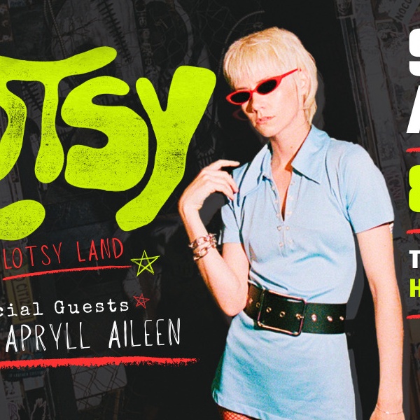 LOTSY: WELCOME TO LOTSY LAND