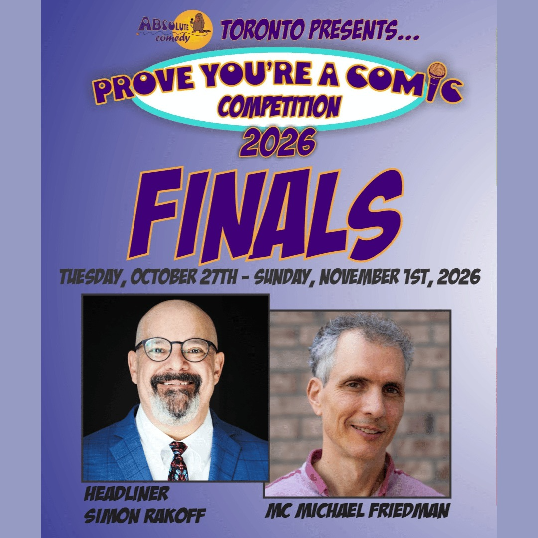 Prove You're a Comic Finals with Headliner Simon Rakoff and MC Michael Friedman
