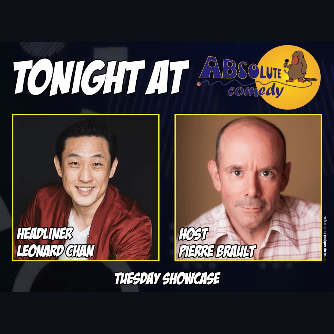 Absolute Comedy Ottawa: Headliner Leonard Chan and MC Pierre Brault