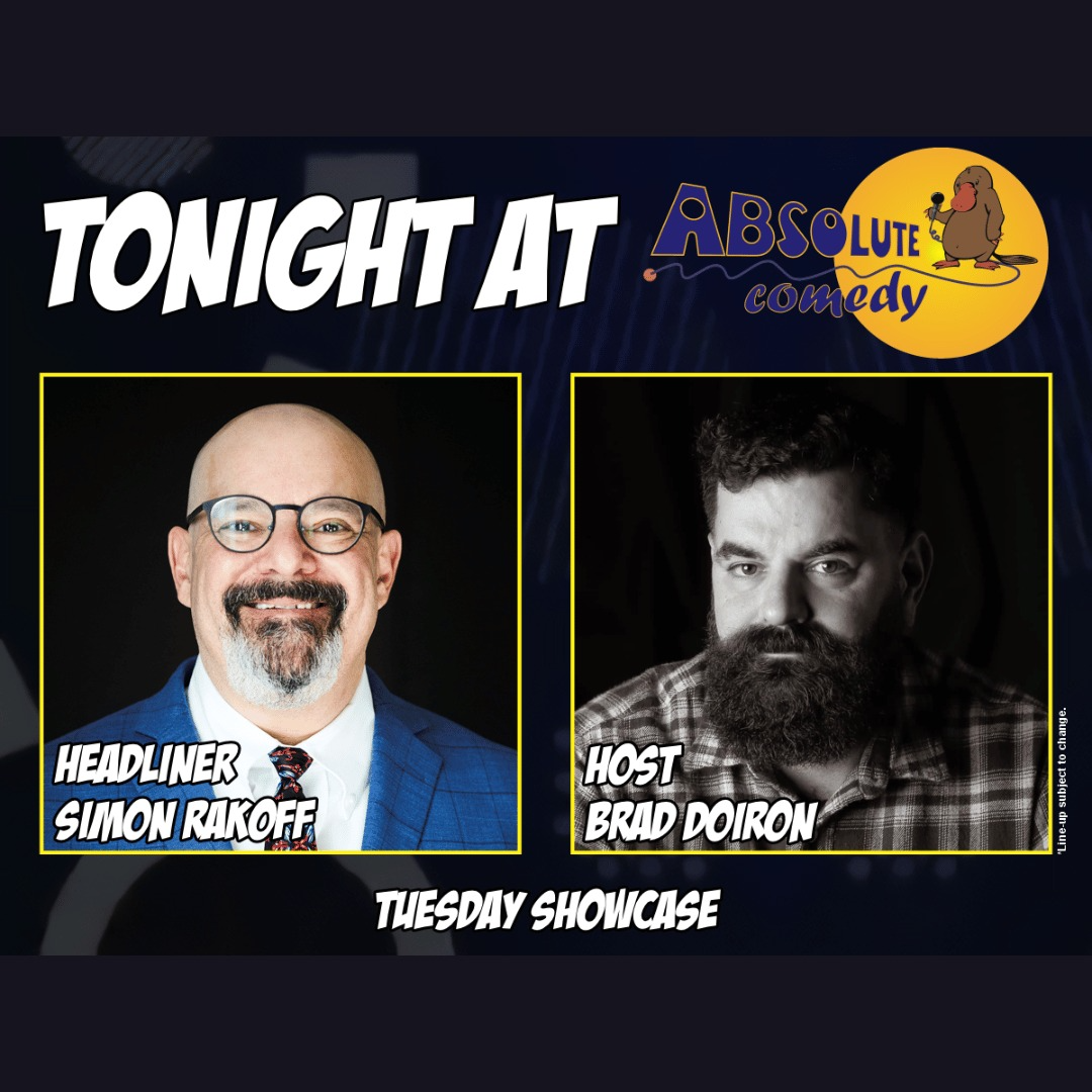 Absolute Comedy Ottawa: Headliner Simon Rakoff and MC Brad Doiron