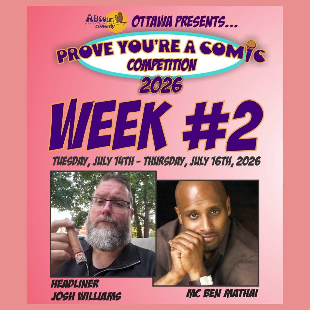 Prove You're a Comic Week #2 with Headliner Josh Williams and MC Ben Mathai