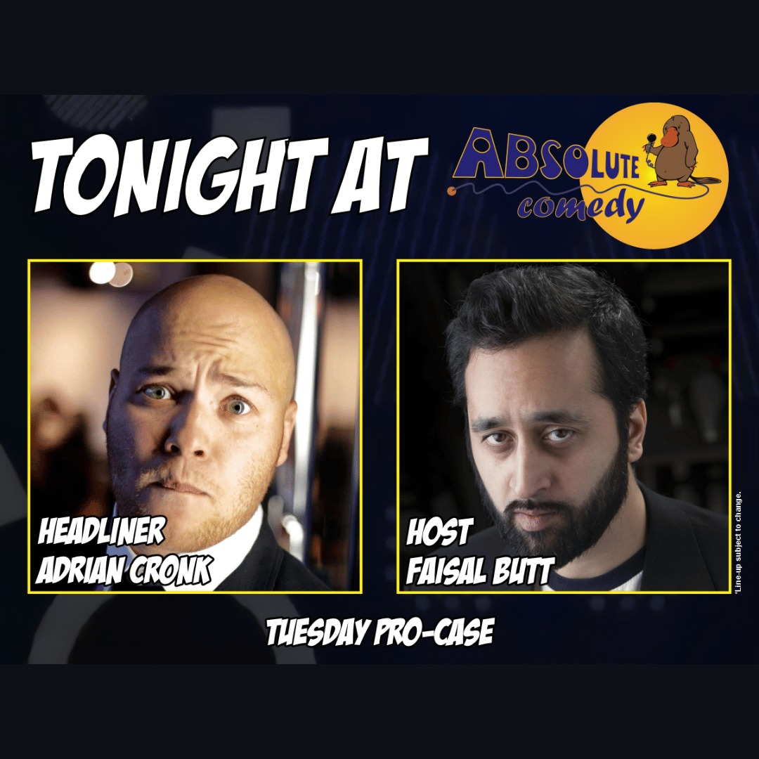 Absolute Comedy Toronto: Headliner Adrian Cronk and MC Faisal Butt