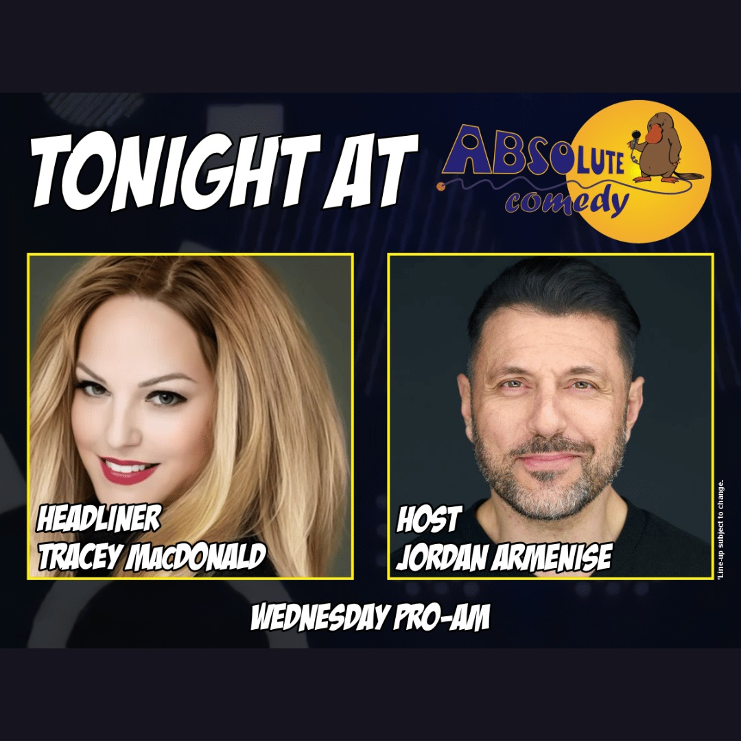 Absolute Comedy Toronto: Headliner Tracey Macdonald and MC Jordan Armenise