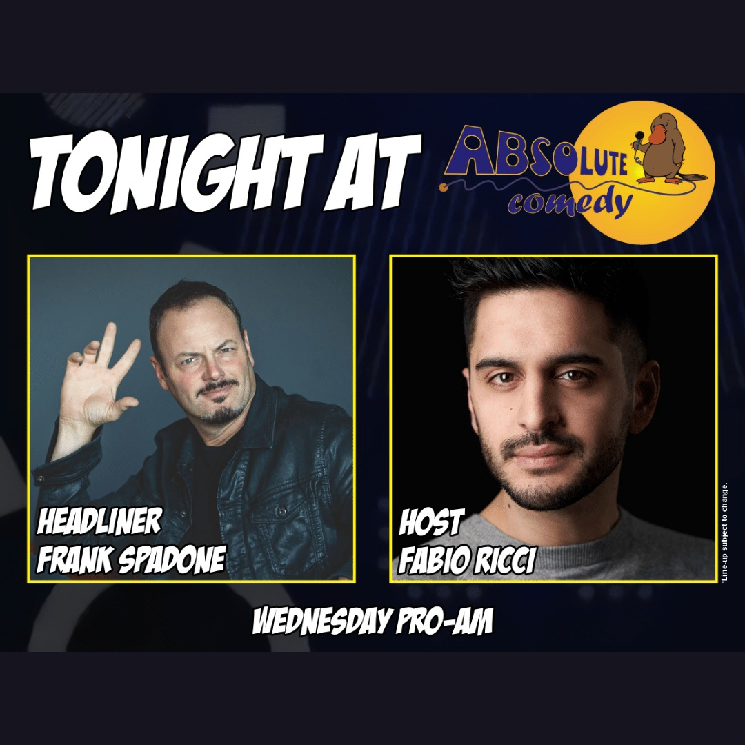 Absolute Comedy Ottawa: Headliner Frank Spadone with MC Fabio Ricci