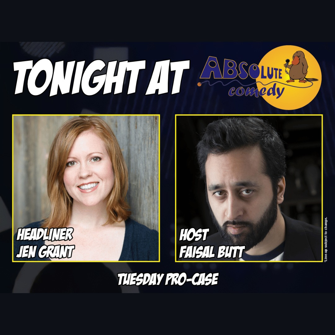 Absolute Comedy Ottawa: Headliner Jen Grant and MC Faisal Butt