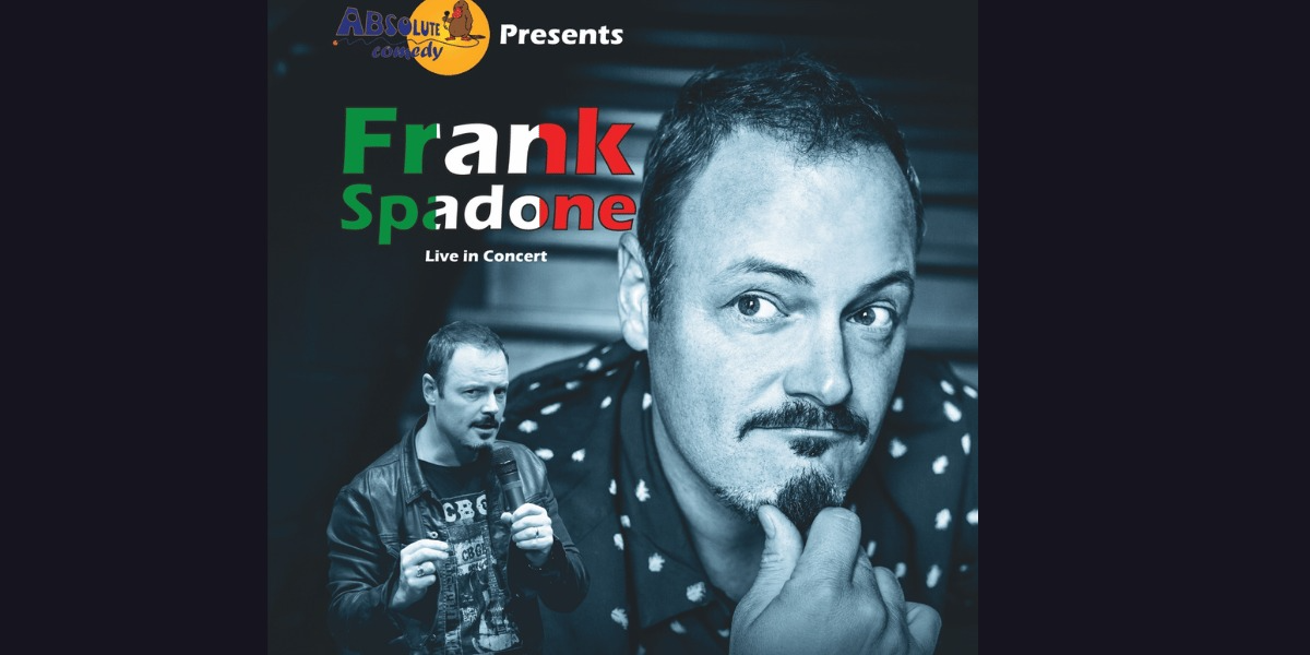 Absolute Comedy Toronto: Frank Spadone in Concert (Special Show)