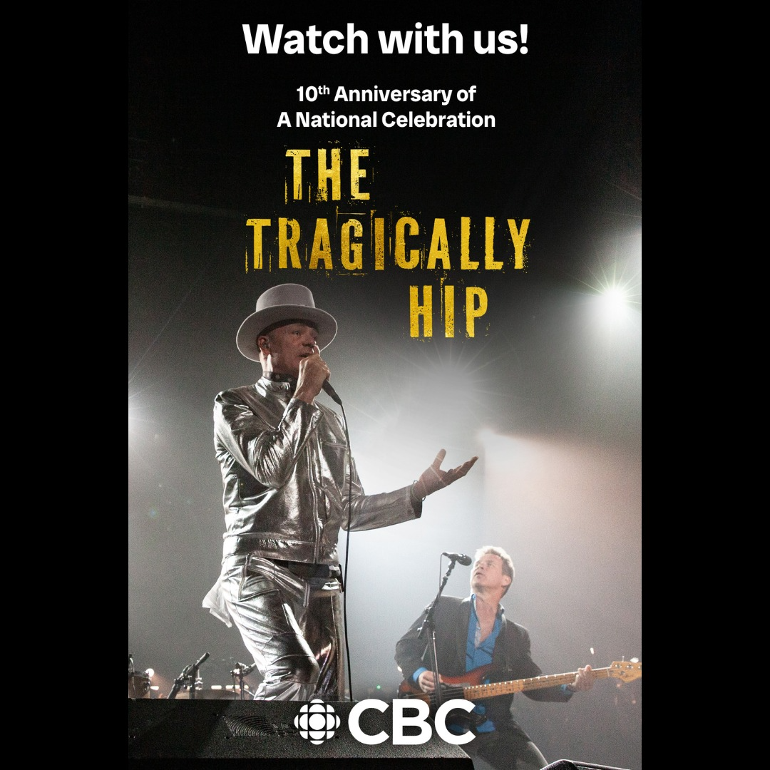 CBC and The Tragically Hip present ‘The Tragically Hip: A National Celebration'