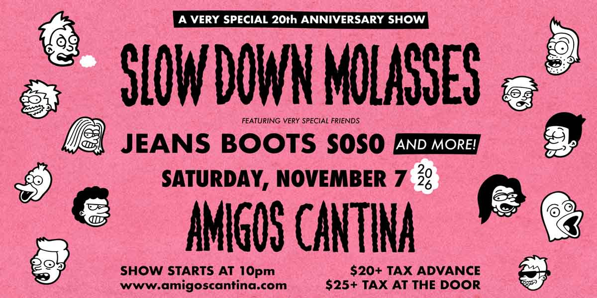 Slow Down Molasses w/ Jeans Boots, soso and more!