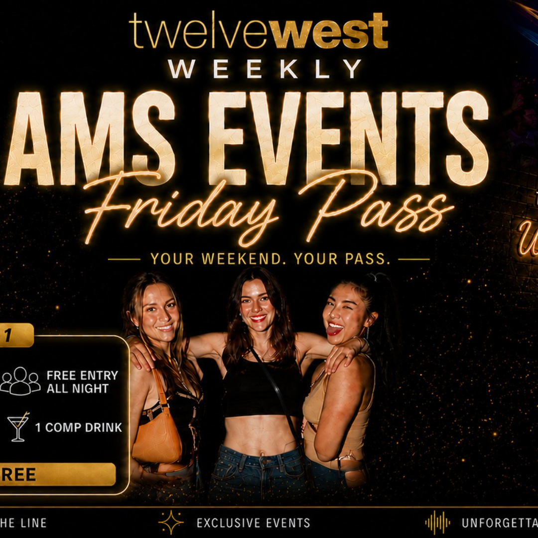 AMS UBC Friday Pass at TwelveWest,1 Comp Drink and Free Entry All Night