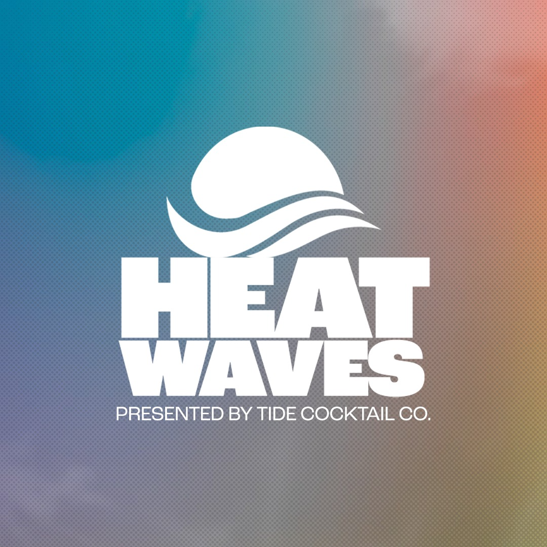HEATWAVES • 08.07.26