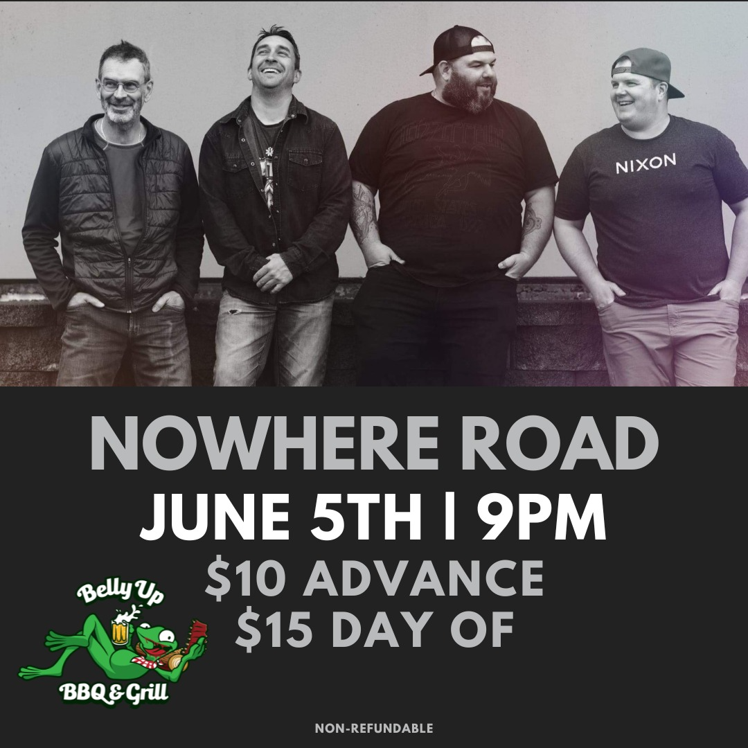 Belly Up Presents Nowhere Road