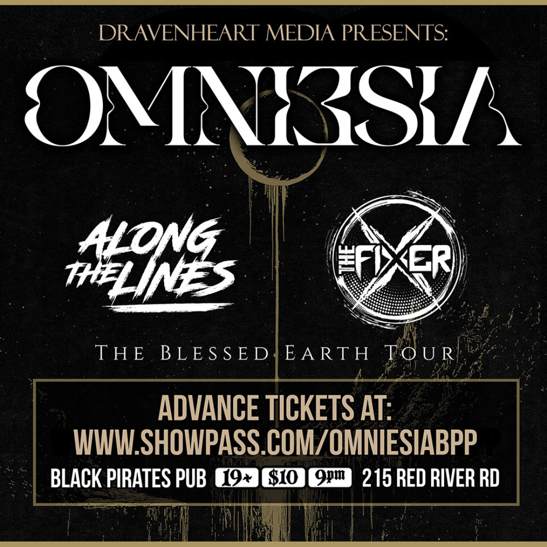 Omnesia w/ The Fixer & Along The Lines