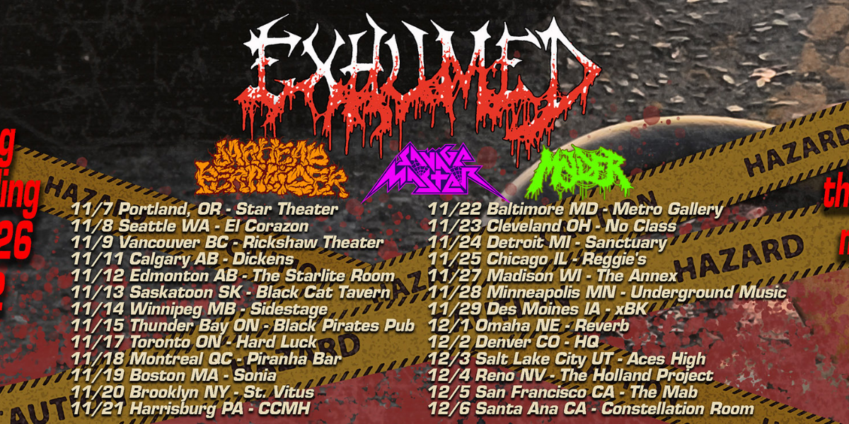 EXHUMED (ALL AGES) w/ JARHEAD FERTILIZER, SAVAGE MASTER & MOLDER