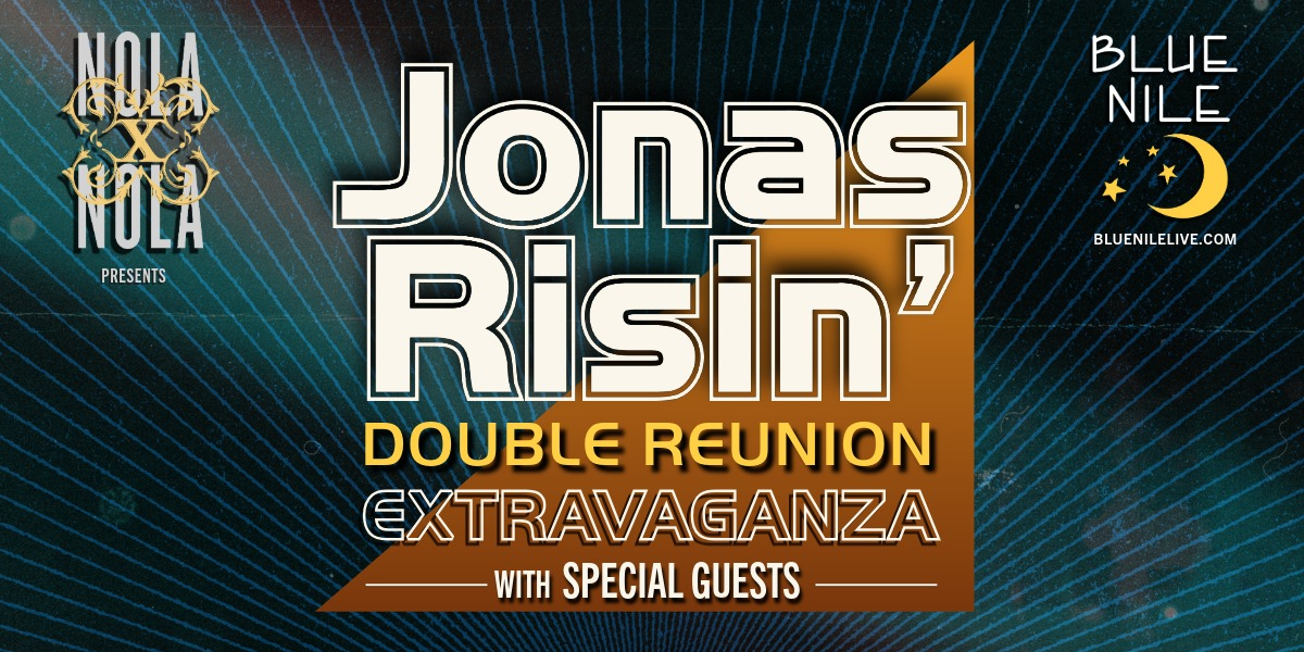 Jonas Risin' - Double Reunion Extravaganza with Special Guests