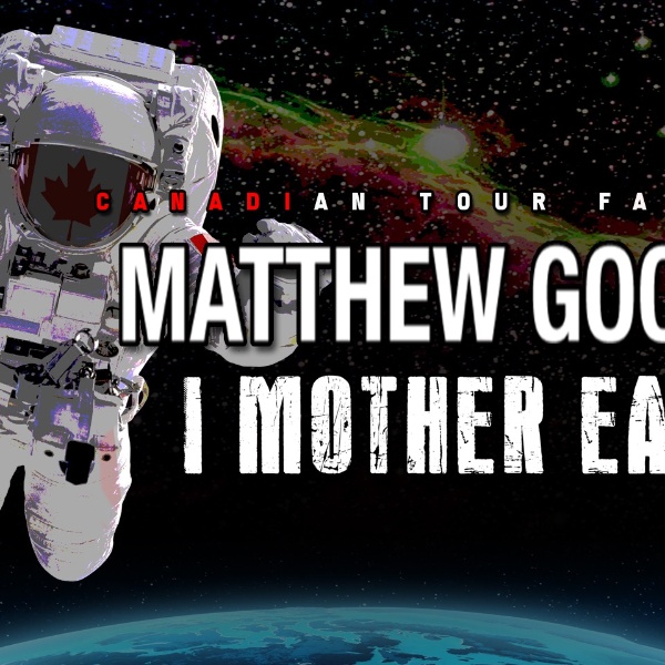 Mathew Good & I Mother Earth