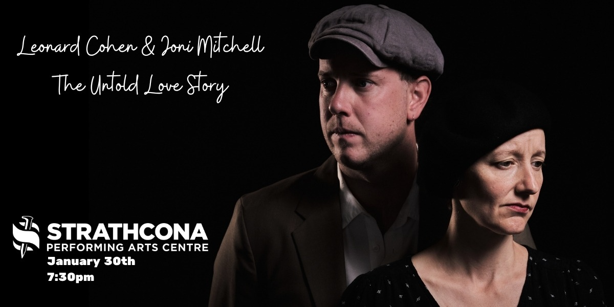 Leonard Cohen & Joni Mitchell: The Untold Love Story