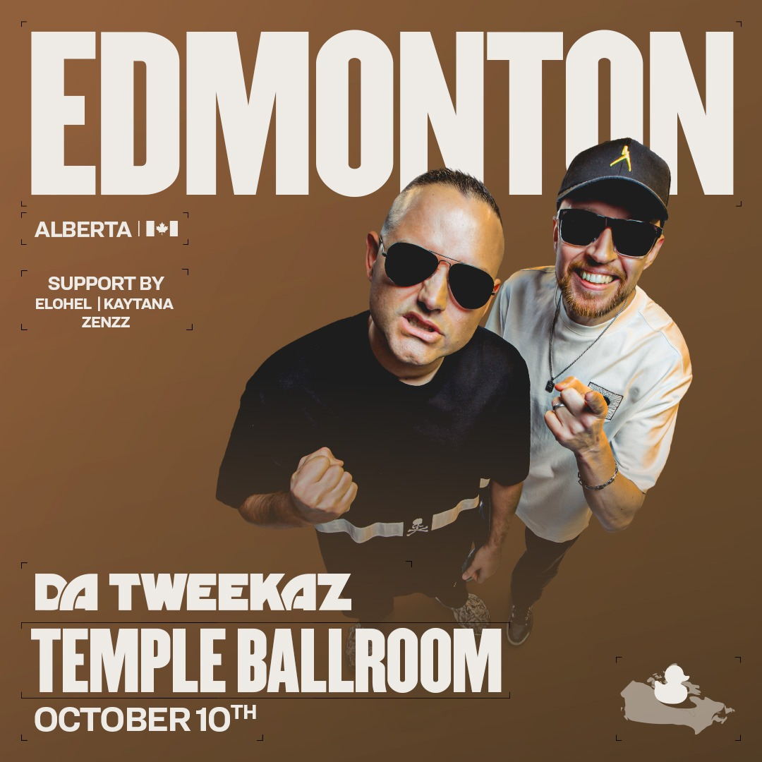 Da Tweekaz - Edmonton