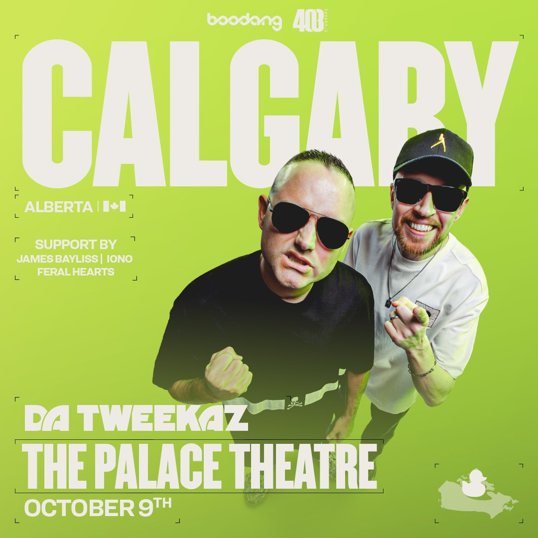 Da Tweekaz - Calgary