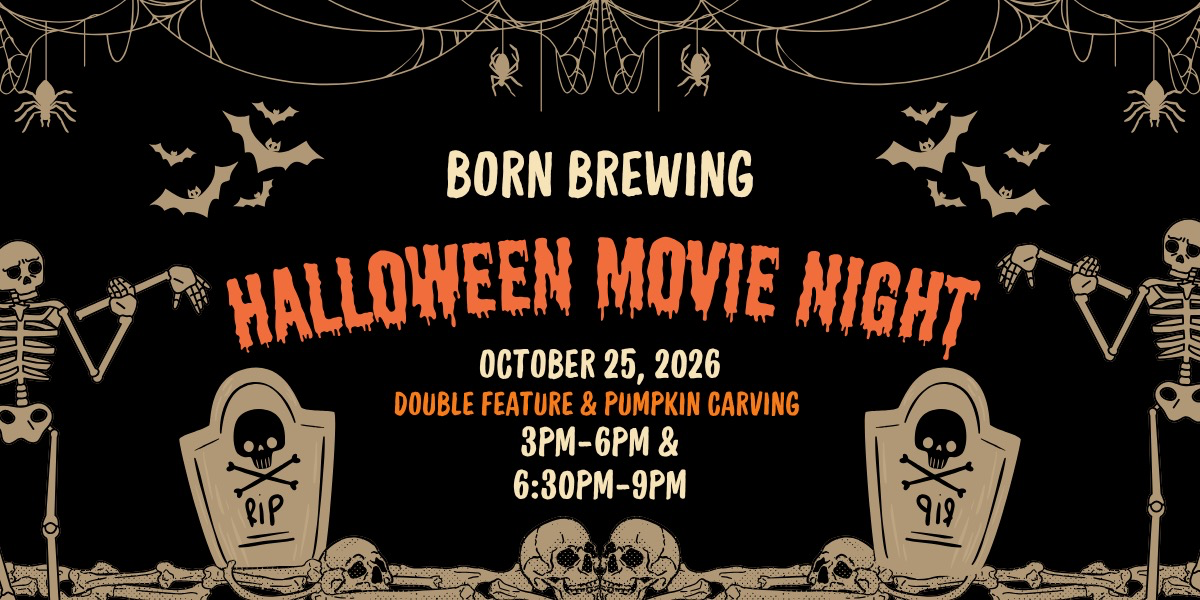 Halloween Movies at BORN Brewing Co.