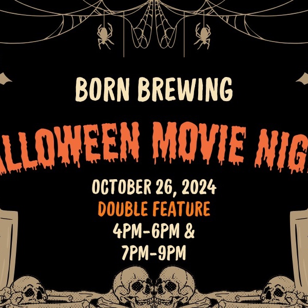 Halloween Movies at BORN Brewing Co.