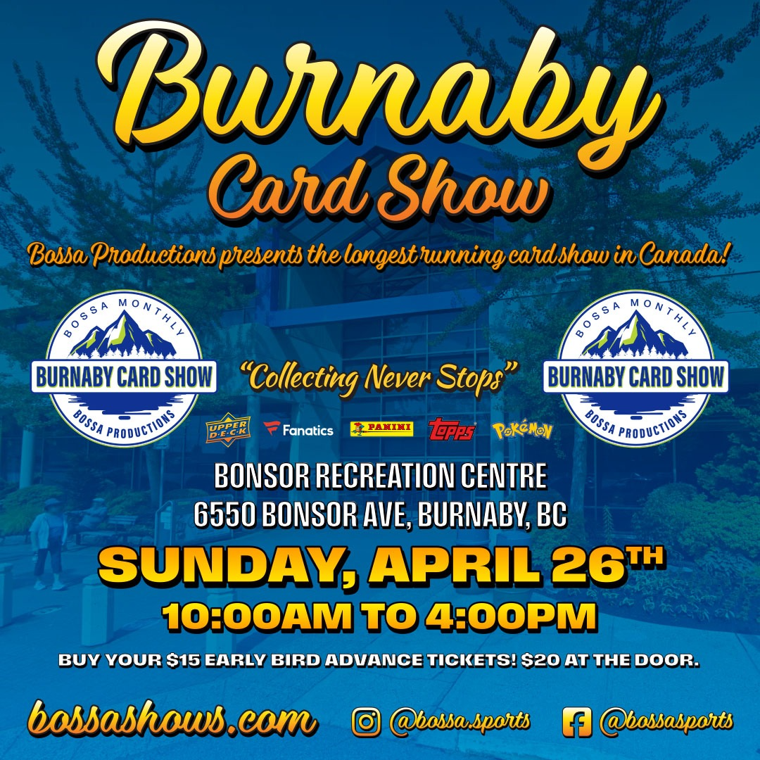 Bossa Burnaby Card Show - Sun, Apr 26, 2026