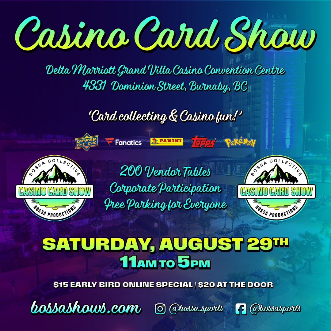 Bossa Casino Card Show - Delta Marriott Grand Villa Casino - Sat, Aug 29, 2026