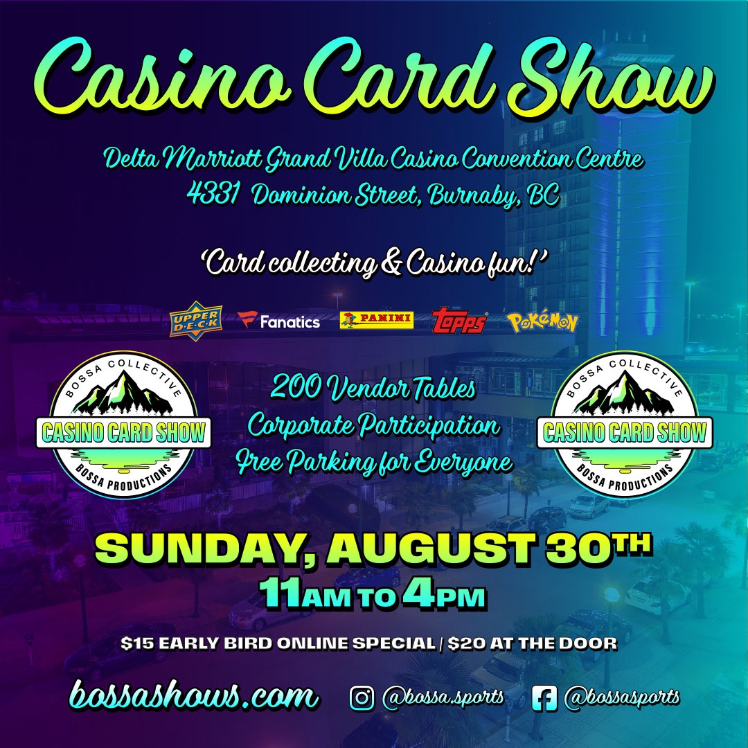 Bossa Casino Card Show - Delta Marriott Grand Villa Casino - Sun, Aug 30, 2026