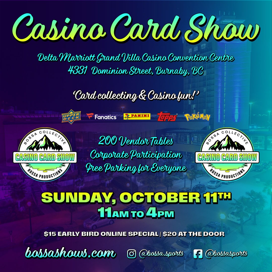 Bossa Casino Card Show - Delta Marriott Grand Villa Casino - Sun, Oct 11, 2026