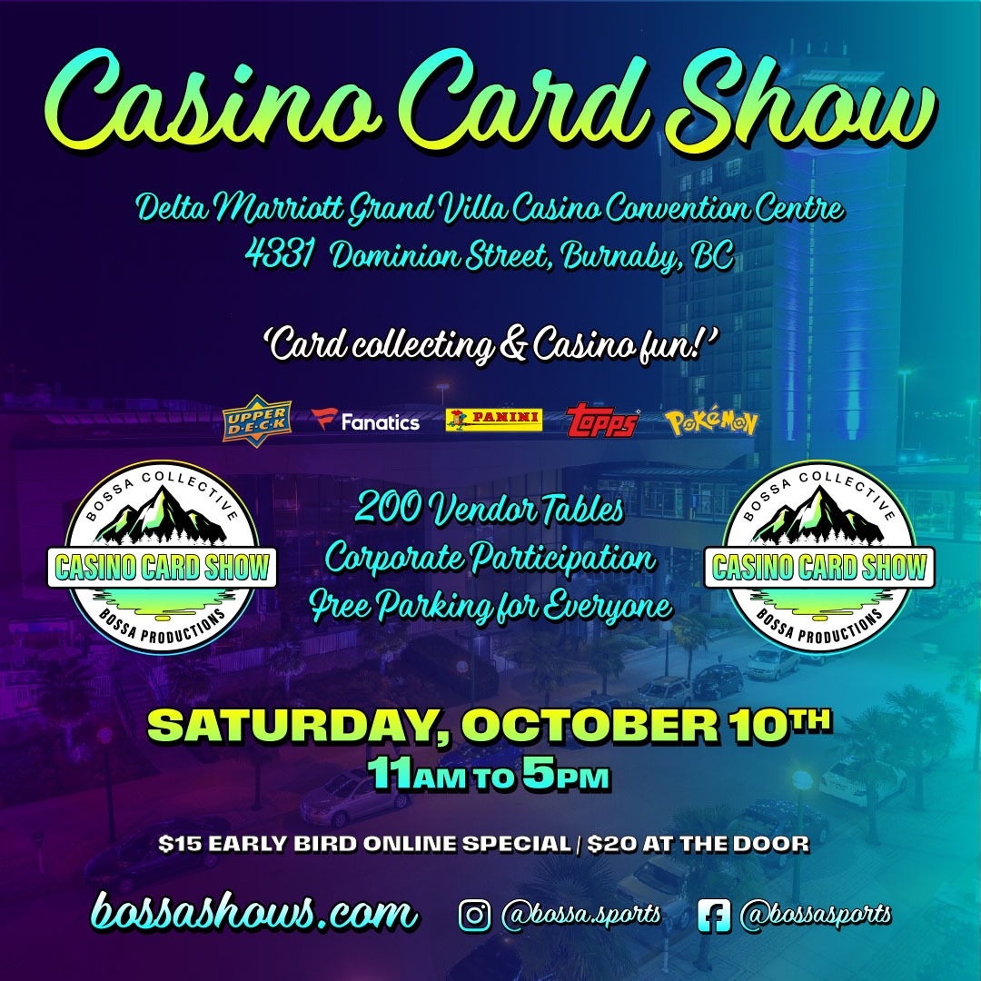 Bossa Casino Card Show - Delta Marriott Grand Villa Casino - Sat, Oct 10, 2026