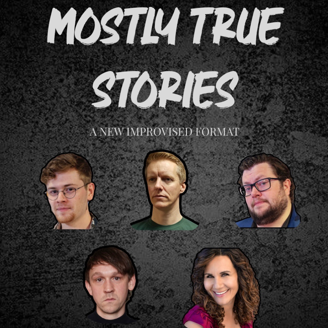 Mostly True Stories