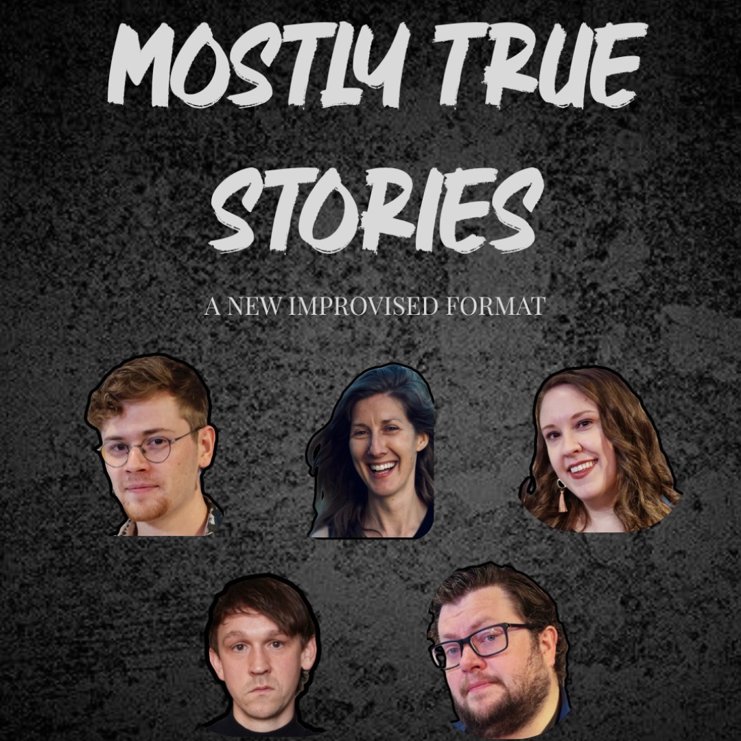 Mostly True Stories