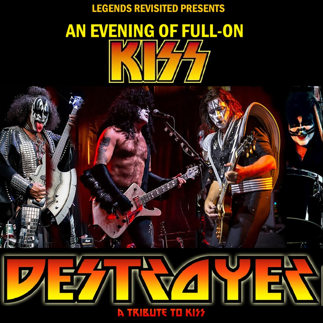 Destroyer: An Evening of Full-On KISS!