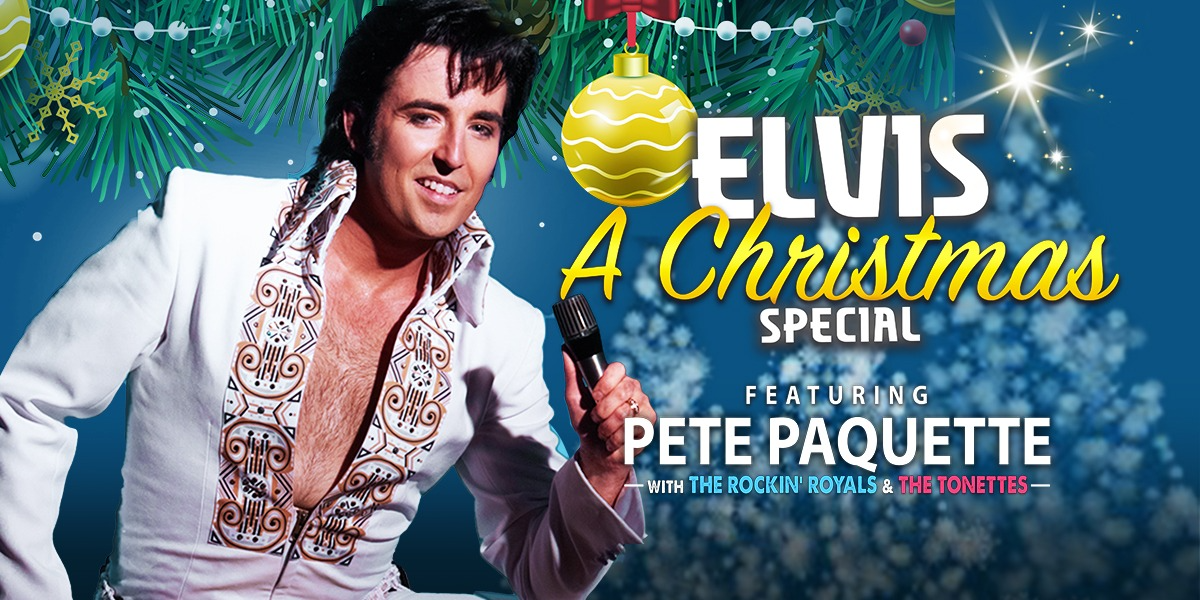 Elvis: A Christmas Special with Pete Paquette
