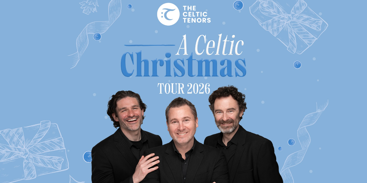 The Celtic Tenors: A Celtic Christmas