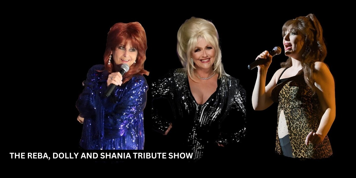 The Reba, Dolly, & Shania Tribute