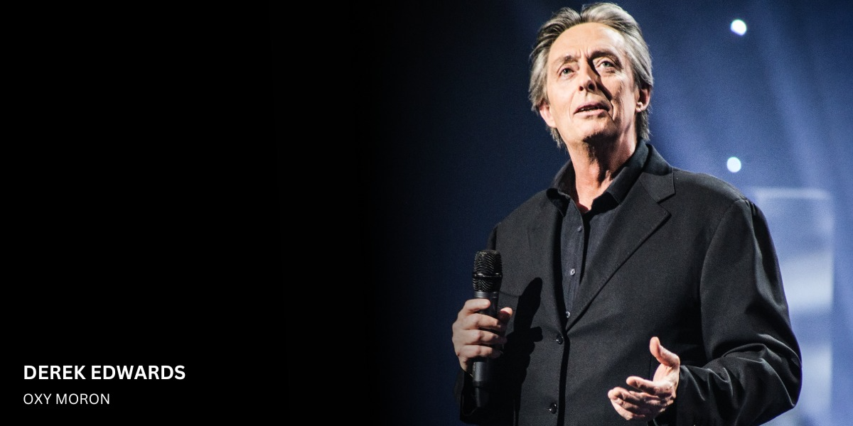 Derek Edwards... Oxy Moron