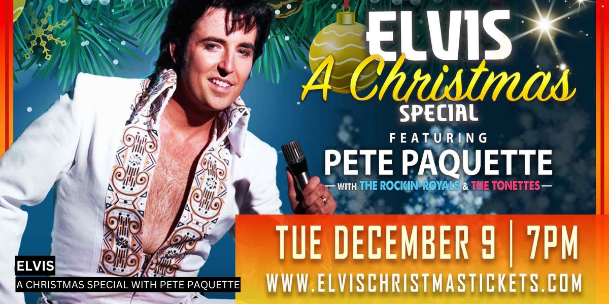 Elvis - A Christmas Special with Pete Paquette