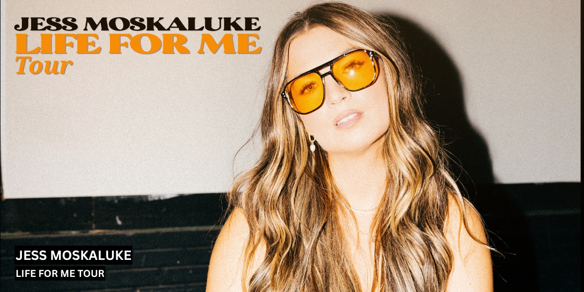 Jess Moskaluke... Life For Me Tour