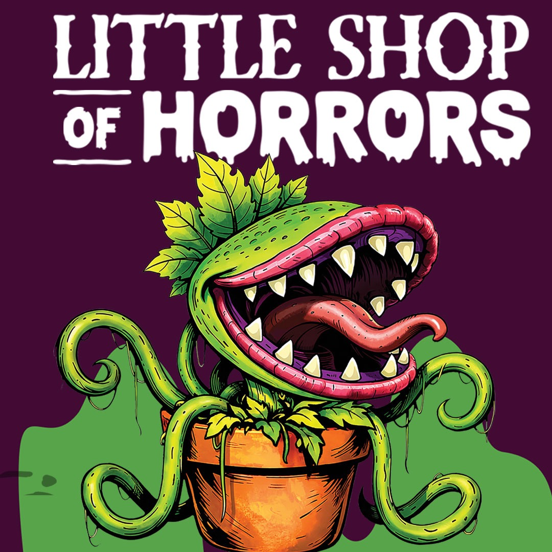 Little Shop of Horrors