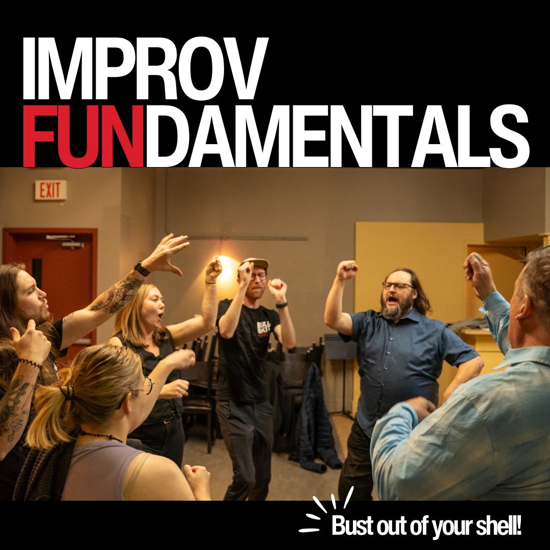 Improv Fundamentals- 4 Week Course