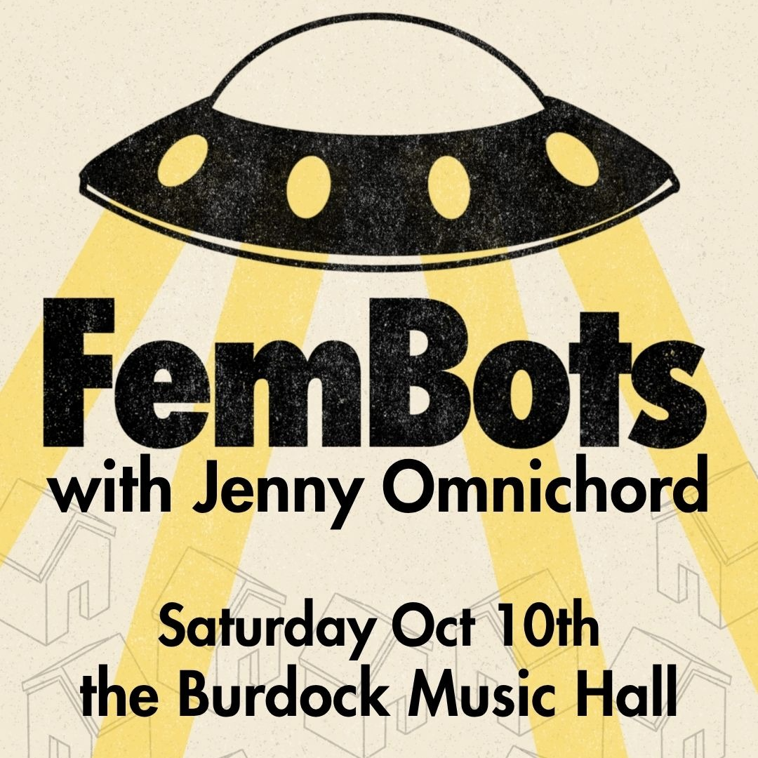 Promotional image for FemBots with Jenny Omnichord