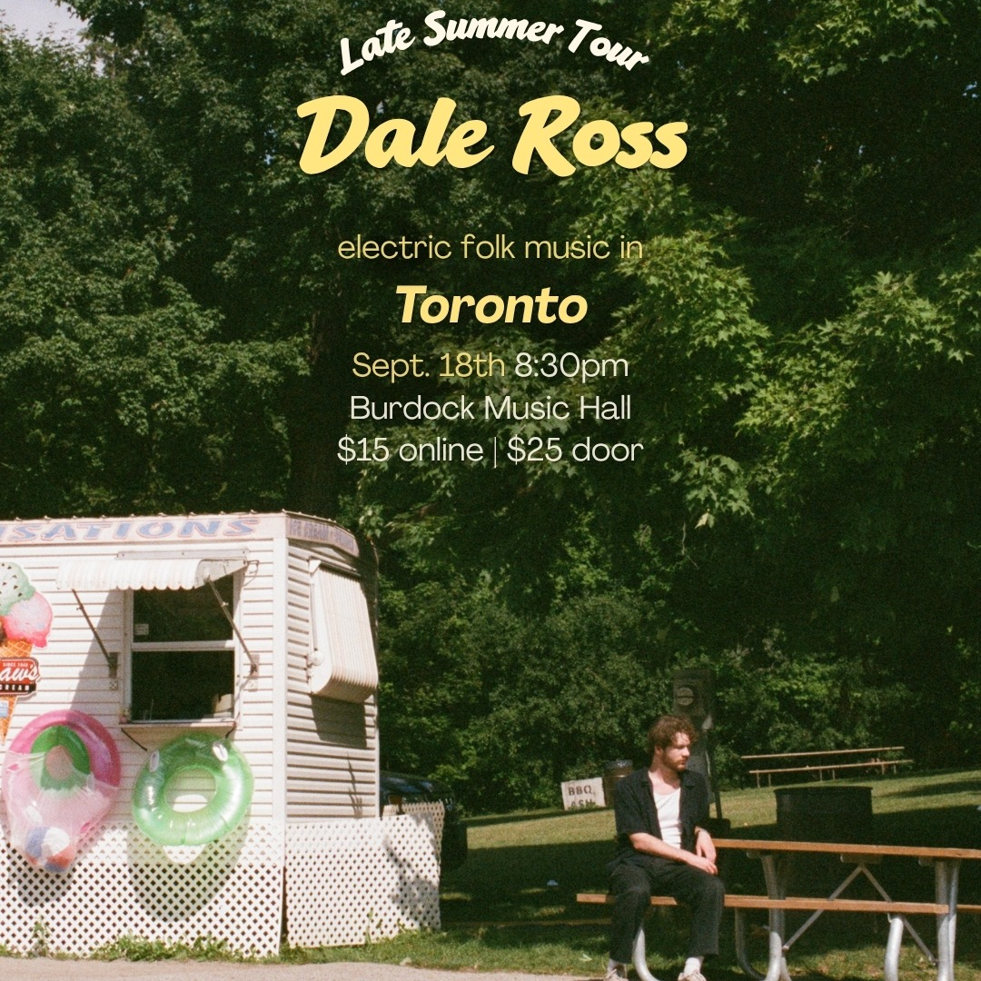 Dale Ross - Late Summer Tour - Live in Toronto