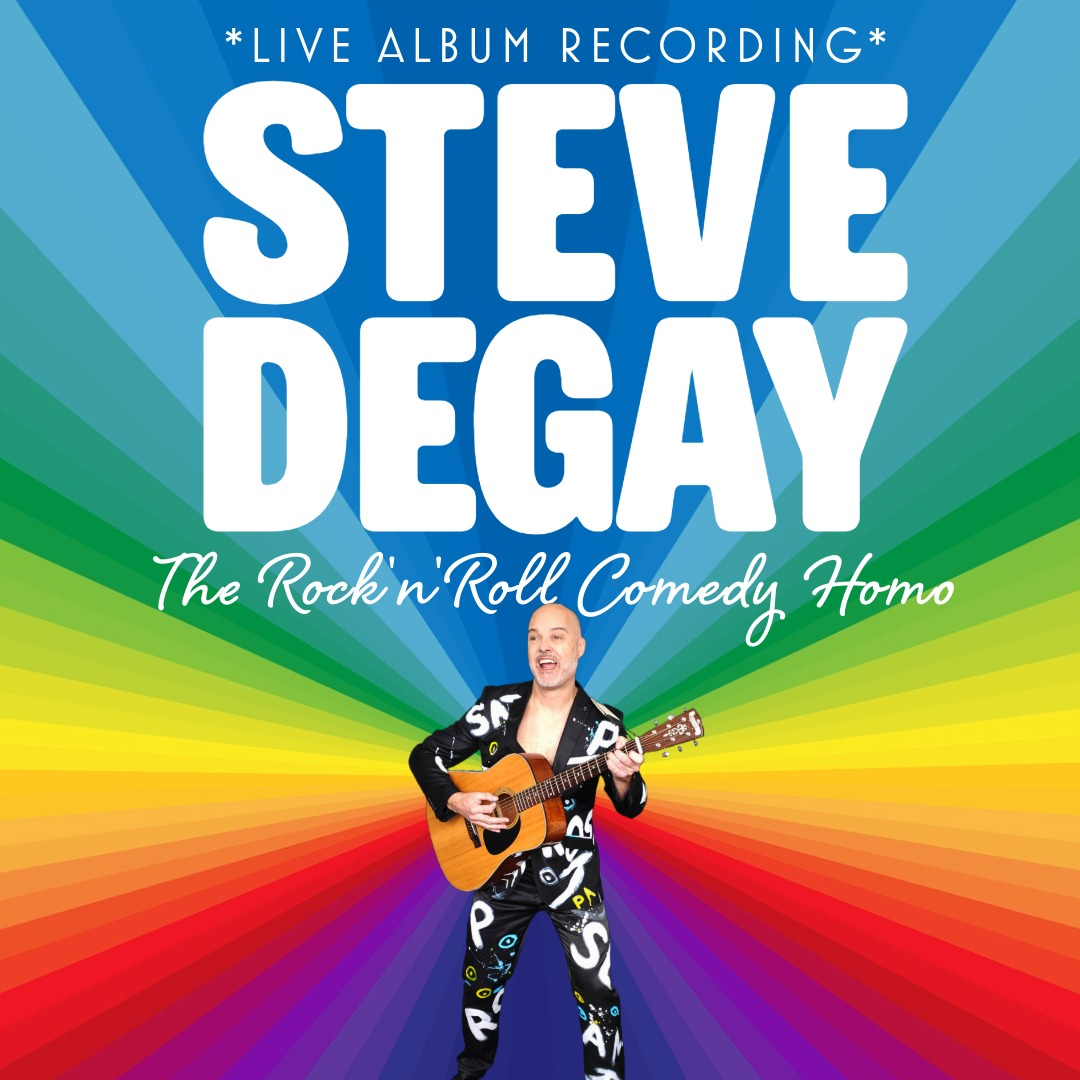 Steve Degay: The Rock 'n' Roll Comedy Homo - Live Album Recording