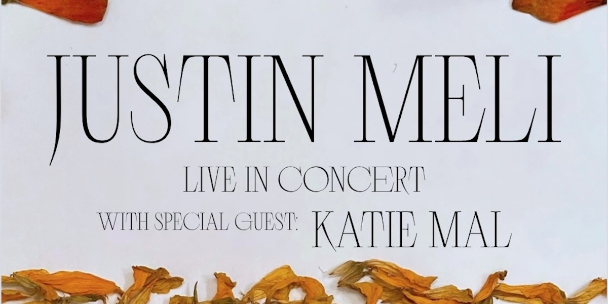 Justin Meli w/ Special Guest Katie Mal