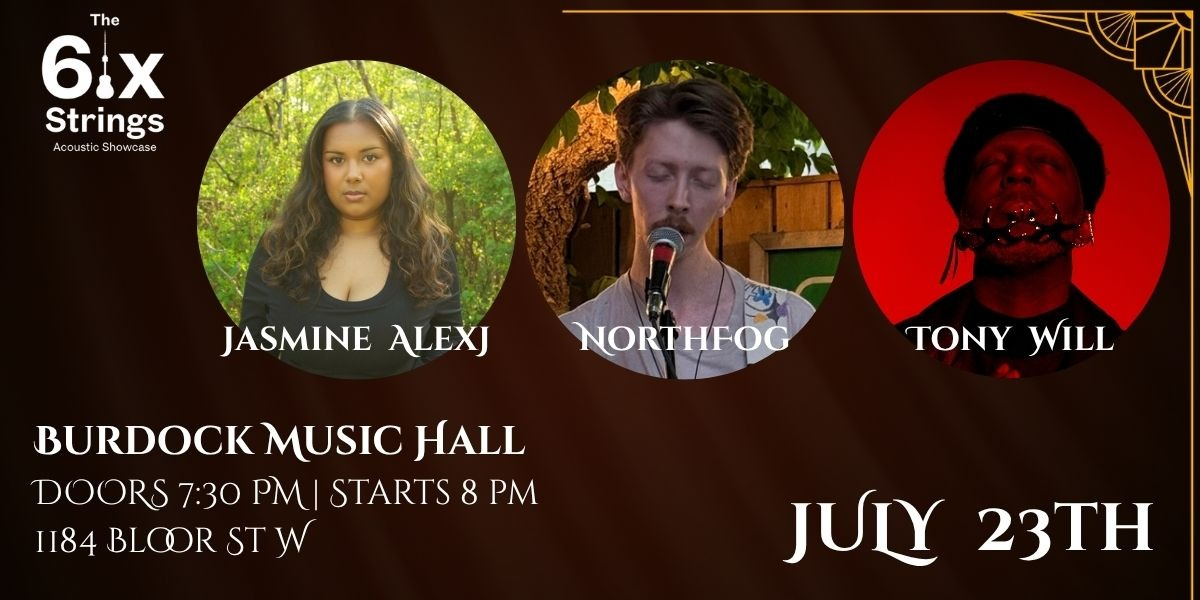 The6ixStrings July 23rd Showcase - Burdock Music Hall - Toronto