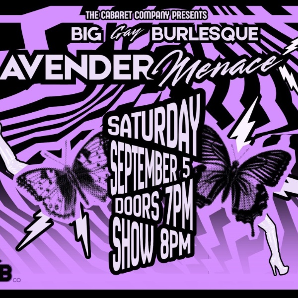 Big Gay Burlesque: Lavender Menace