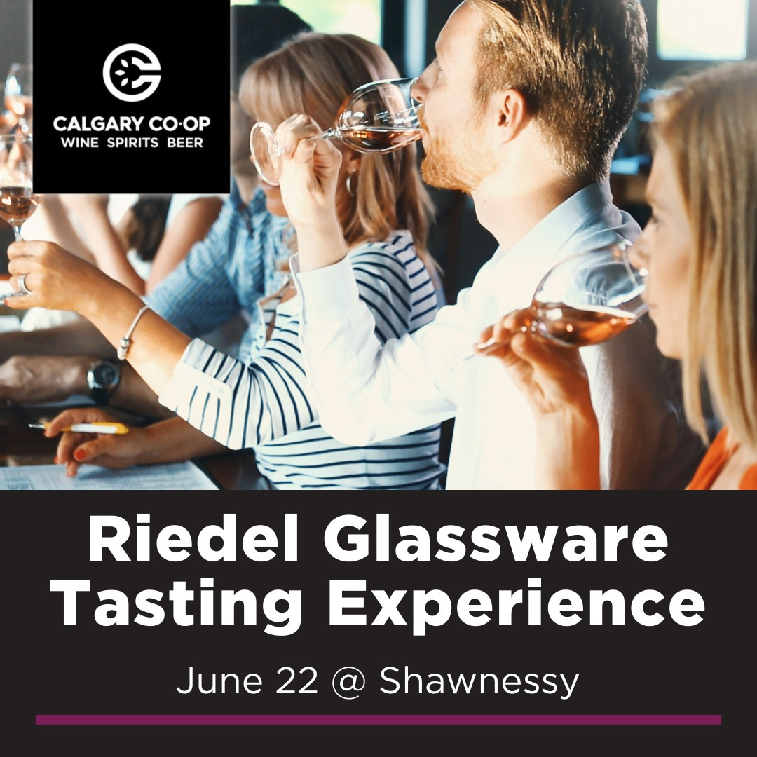 Riedel Glassware Tasting Experience Shawnessy Calgary Coop