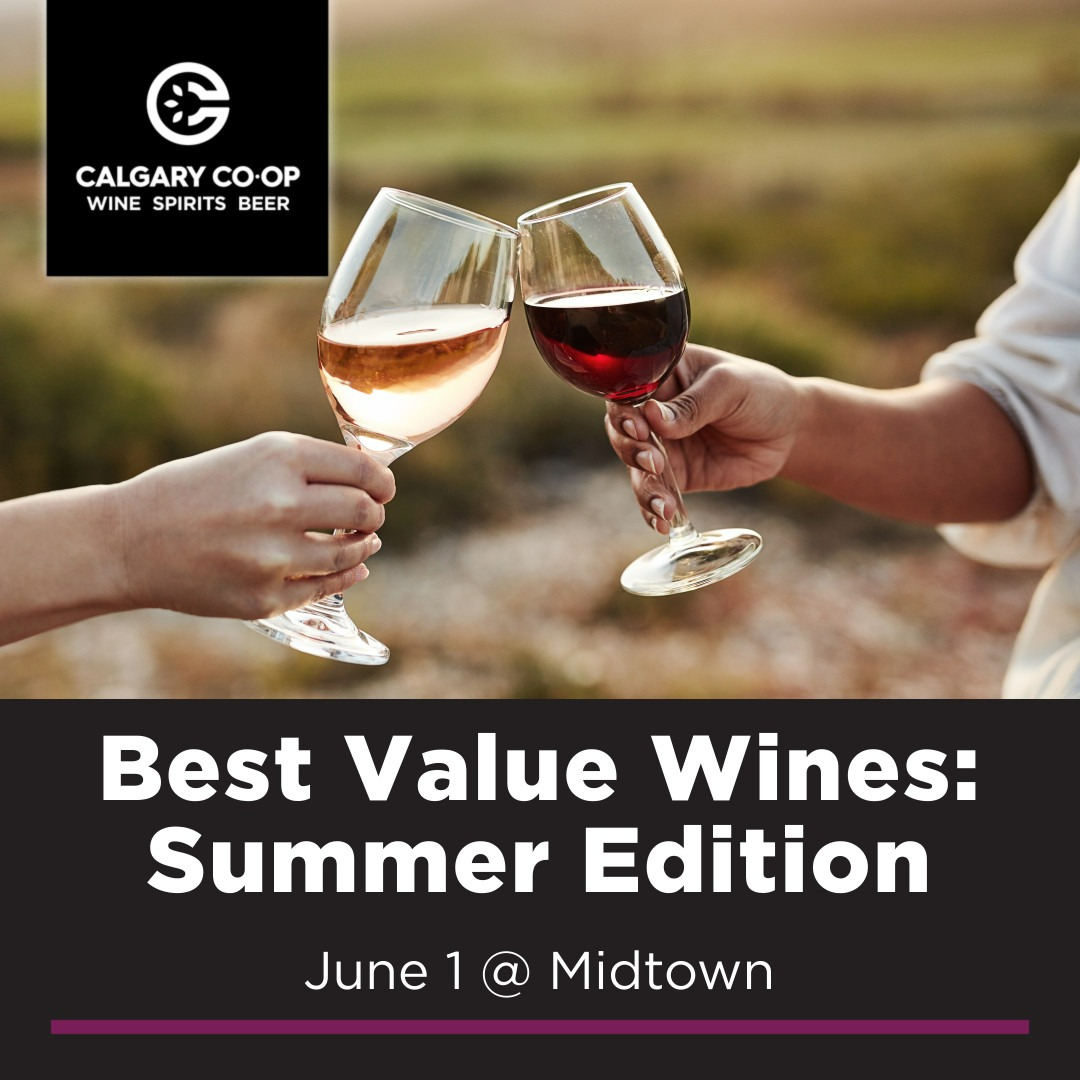 Best Wine Values Summer Edition Midtown Calgary Coop Midtown Wine