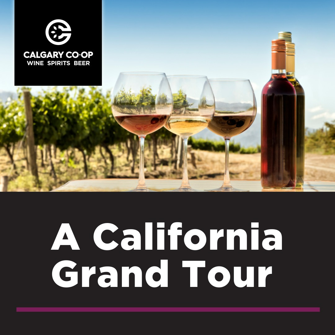 A California Grand Tour Shawnessy Calgary Coop Shawnessy Wine
